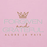 FORGIVEN AND GRATEFUL SWEATSHIRT (STYLE 2-B)