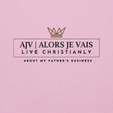 ALORS JE VAIS - LIVE CHRISTANLY SWEATSHIRT (STYLE 5)