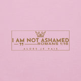 I AM NOT ASHAMED SWEATSHIRT (STYLE GOLD EDITION-W)