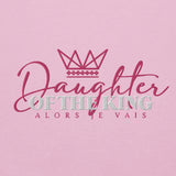 DAUGHTER OF THE KING SWEATSHIRT *PINK ROYALTY