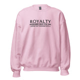 ROYALTY - REMEMBER WHO YOU ARE SWEATSHIRT