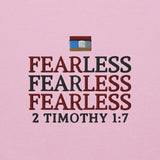 FEARLESS TIMOTHY 1:7 *W