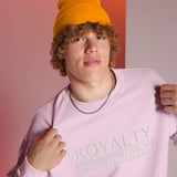 ROYALTY -  REMEMBER WHO YOU ARE SWEATSHIRT