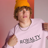 ROYALTY - ALORS JE VAIS SWEATSHIRT