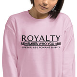 ROYALTY - REMEMBER WHO YOU ARE SWEATSHIRT