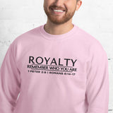 ROYALTY - REMEMBER WHO YOU ARE SWEATSHIRT