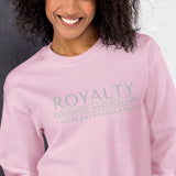 ROYALTY -  REMEMBER WHO YOU ARE SWEATSHIRT