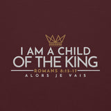 I AM A CHILD OF THE KING SWEATSHIRT