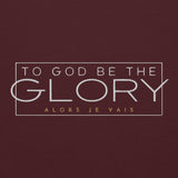 TO GOD BE THE GLORY SWEATSHIRT (STYLE 1