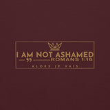 I AM NOT ASHAMED SWEATSHIRT (STYLE GOLD EDITION-W)