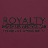 ROYALTY - REMEMBER WHO YOU ARE SWEATSHIRT