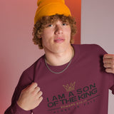 I AM A SON OF THE KING SWEATSHIRT