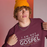 I AM NOT ASHAMED OF THE GOSPEL SWEATSHIRT (STYLE 2-B)