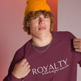 ROYALTY -  ALORS JE VAIS SWEATSHIRT