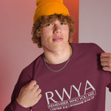 RWYA - REMEMBER WHO YOU YOU ARE  SWEATSHIRT