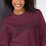 ROYALTY - REMEMBER WHO YOU ARE SWEATSHIRT