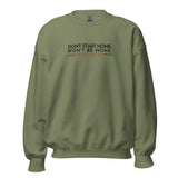 DONT START NONE - WONT BE NONE SWEATSHIRT -GOLD ACCENT