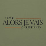 ALORS JE VAIS - LIVE CHRISTANLY  SWEATSHIRT (CLASSIC-W