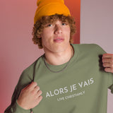 CLASSIC ALORS JE VAIS SIGNATURE SWEATSHIRT