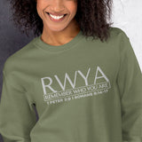 RWYA - REMEMBER WHO YOU YOU ARE  SWEATSHIRT