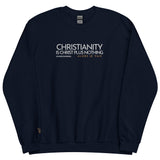 CHRISTIANY IS CHRIST PLUS NOTHING!! SWEATSHIRT