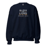 BLESS THE LORD OH MY SOUL SWEATSHIRT..!