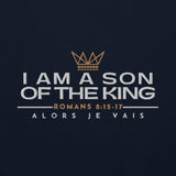 I AM A SON OF THE KING SWEATSHIRT