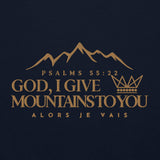 GOD I GIVE YOU MOUNTAINS SWEATSHIRT (GOLD EDITION