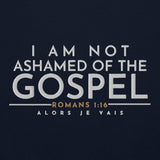 I AM NOT ASHAMED OF THE GOSPEL SWEATSHIRT (STYLE 2-B)