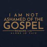 I AM NOT ASHAMED OF THE GOSPEL SWEATSHIRT (GOLD EDITION)!