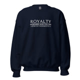 ROYALTY -  REMEMBER WHO YOU ARE SWEATSHIRT