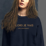 ALORS JE VAIS GOLD EDITION SIGNATURE CLASSIC SWEATSHIRT