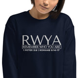 RWYA - REMEMBER WHO YOU YOU ARE  SWEATSHIRT