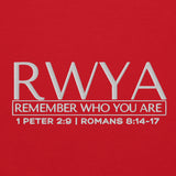 RWYA - REMEMBER WHO YOU YOU ARE  SWEATSHIRT