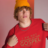 I AM NOT ASHAMED OF THE GOSPEL SWEATSHIRT (GOLD EDITION)!