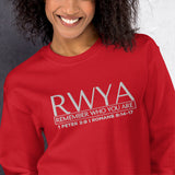 RWYA - REMEMBER WHO YOU YOU ARE  SWEATSHIRT