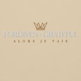 FORGIVEN AND GRATEFUL SWEATSHIRT (CLASSIC)