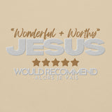 JESUS - WONDERFUL AND WORTHY SWEATSHIRT (STYLE B)