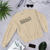 ROYALTY - REMEMBER WHO YOU ARE SWEATSHIRT