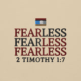 FEARLESS TIMOTHY 1:7 *W