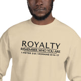 ROYALTY - REMEMBER WHO YOU ARE SWEATSHIRT