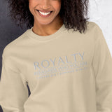 ROYALTY -  REMEMBER WHO YOU ARE SWEATSHIRT