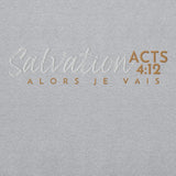 SALVATION - ACTS 4:12 SWEATSHIRT !!