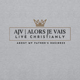 ALORS JE VAIS - LIVE CHRISTANLY SWEATSHIRT (STYLE 5)