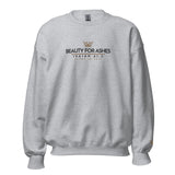 BEAUTY FOR ASHES SWEATSHIRT