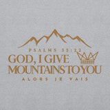 GOD I GIVE YOU MOUNTAINS SWEATSHIRT (GOLD EDITION