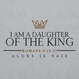 I AM A DAUGHTER OF THE KING SWEATSHIRT