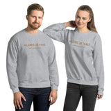 ALORS JE VAIS GOLD EDITION SIGNATURE CLASSIC SWEATSHIRT