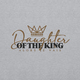 DAUGHTER OF THE KING SWEATSHIRT