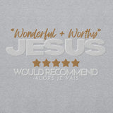 JESUS - WONDERFUL AND WORTHY SWEATSHIRT (STYLE B)